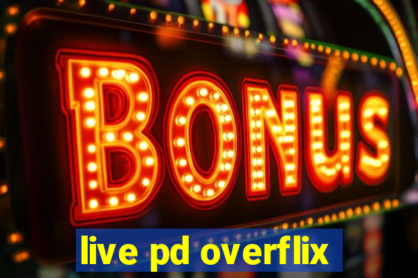 live pd overflix